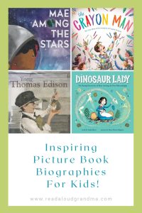 4 Inspiring Picture Book Biographies For Kids!