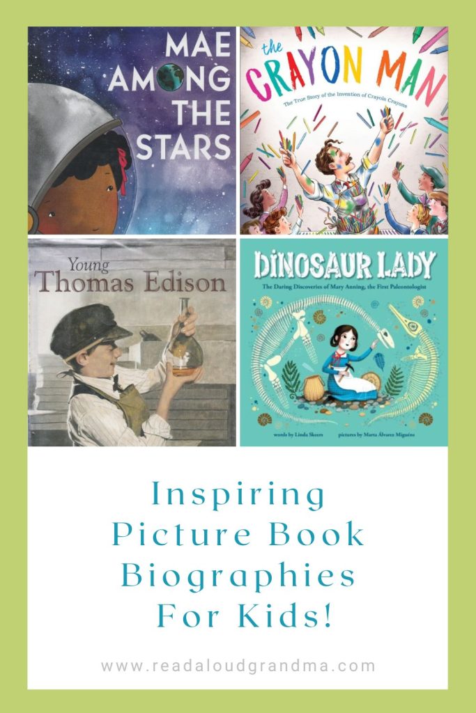4 Inspiring Picture Book Biographies For Kids