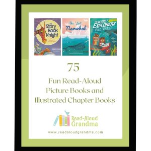 75 Fun Read-Aloud Picture Books and Illustrated Chapter Books