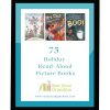 75 Holiday Read-Aloud Picture Books