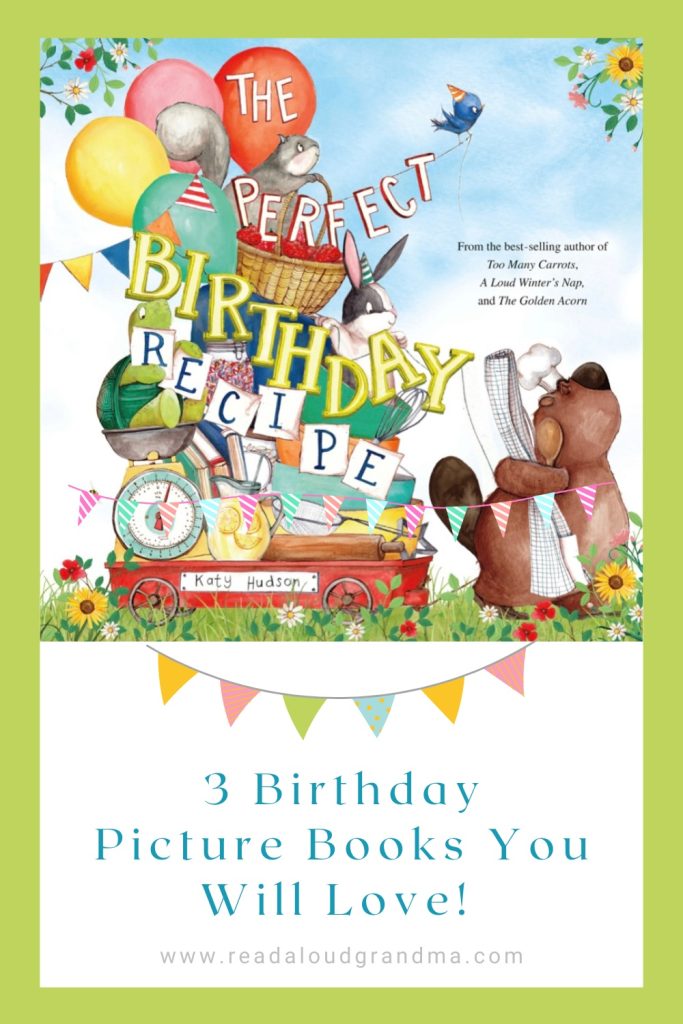 3 Birthday Picture Books You Will Love!