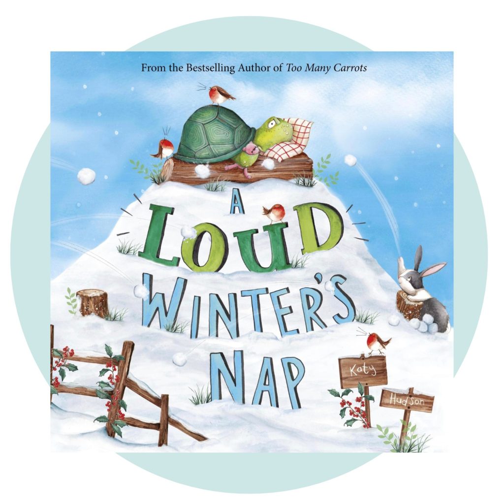 A Loud Winter's Nap by Katy Hudson