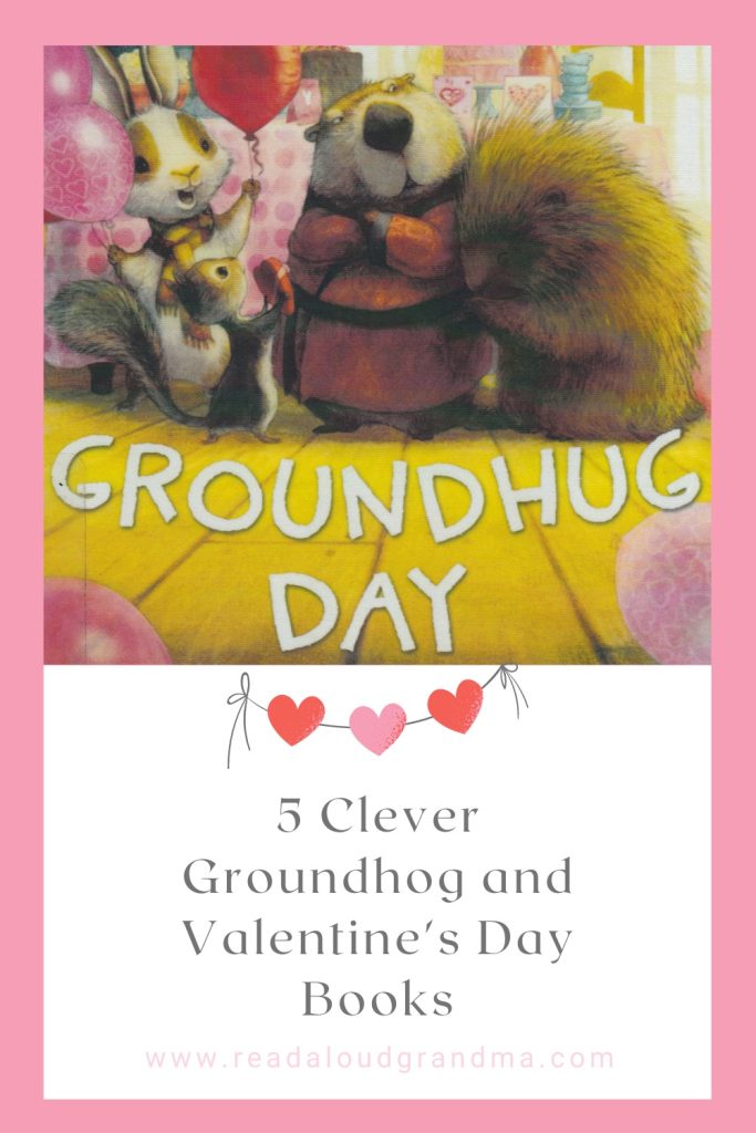 5 Clever Groundhog and Valentine's Day Books