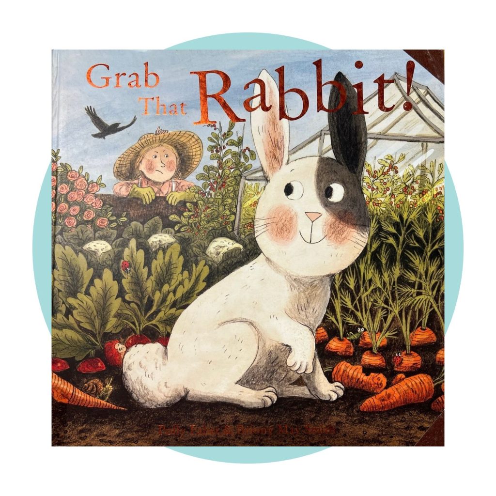 Grab That Rabbit By Polly Faber