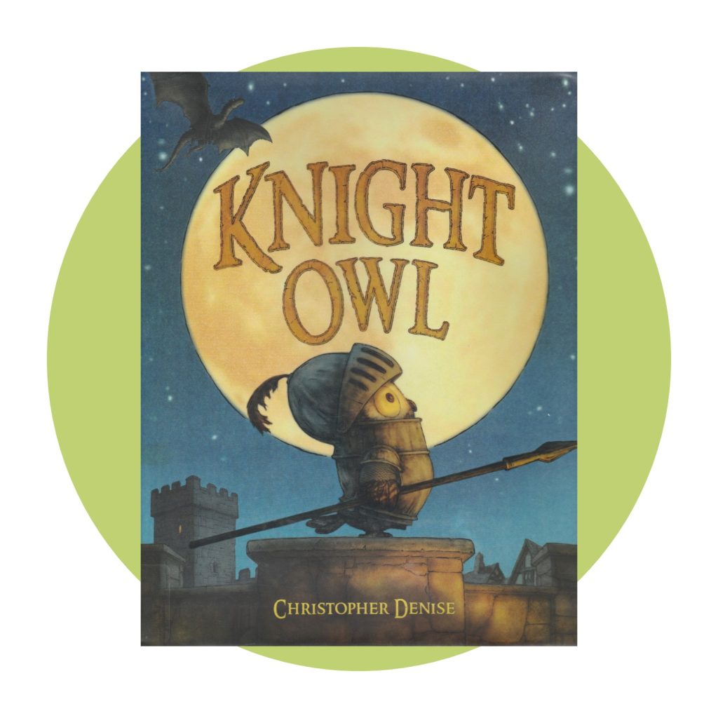 Knight Owl won the a Caldecott Honor in 2023 and is a great book about an unlikely hero.
