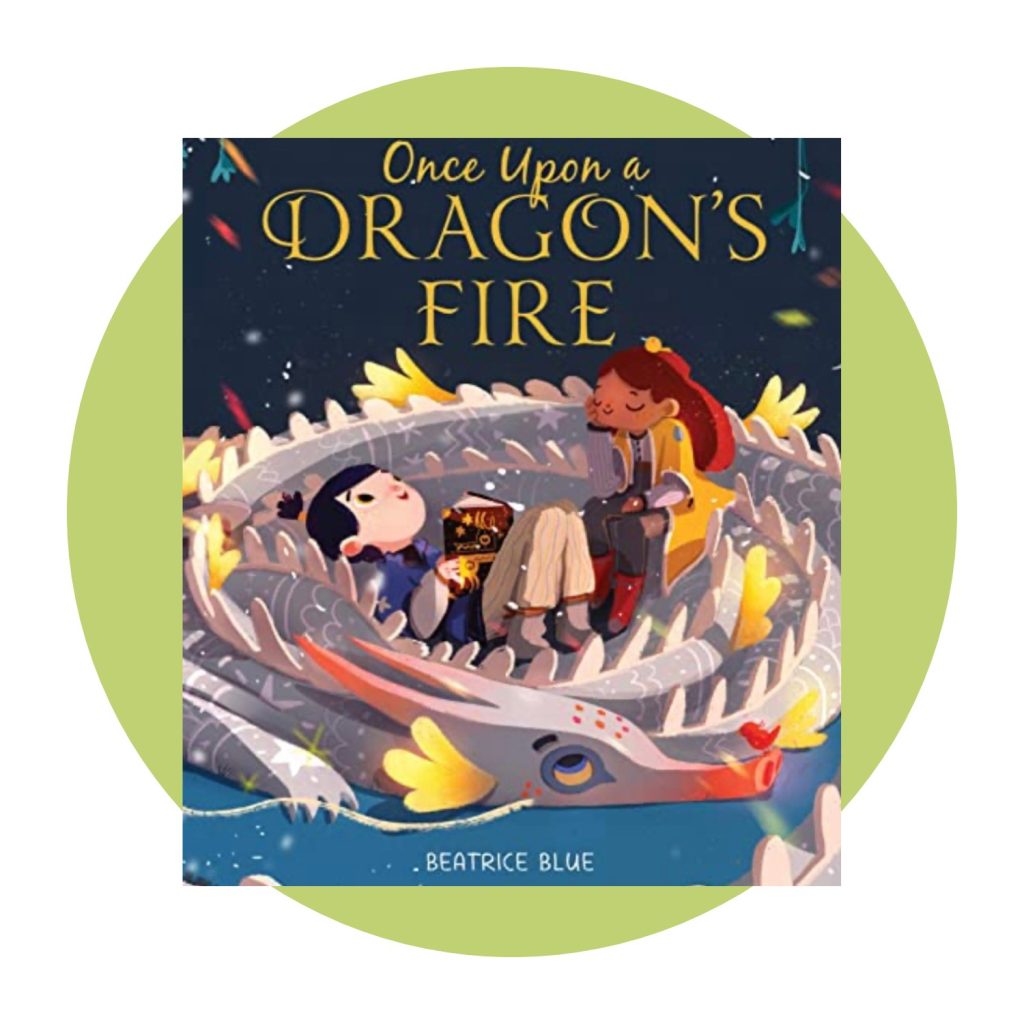 Once Upon A Dragon's Fire is one of my favorite dragon picture books.