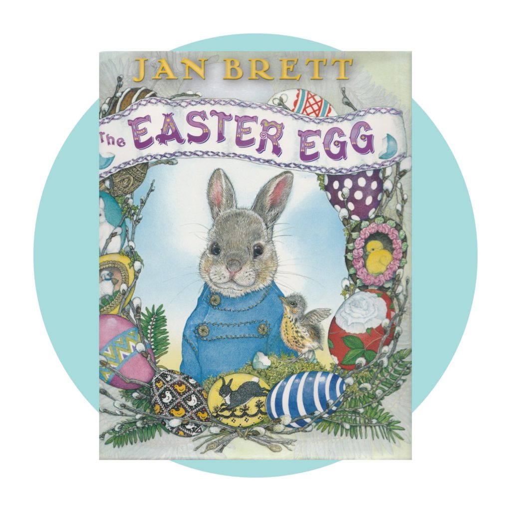 The Easter Egg by Jan Brett